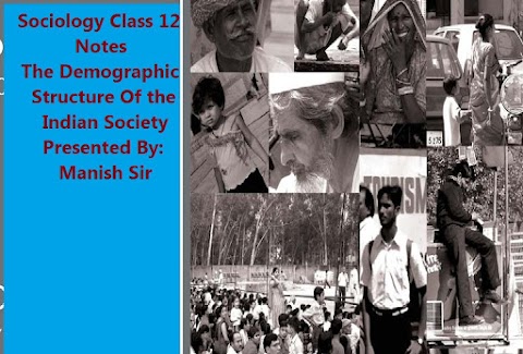 Demographic Structure and Indian Society class 12 Notes Sociology