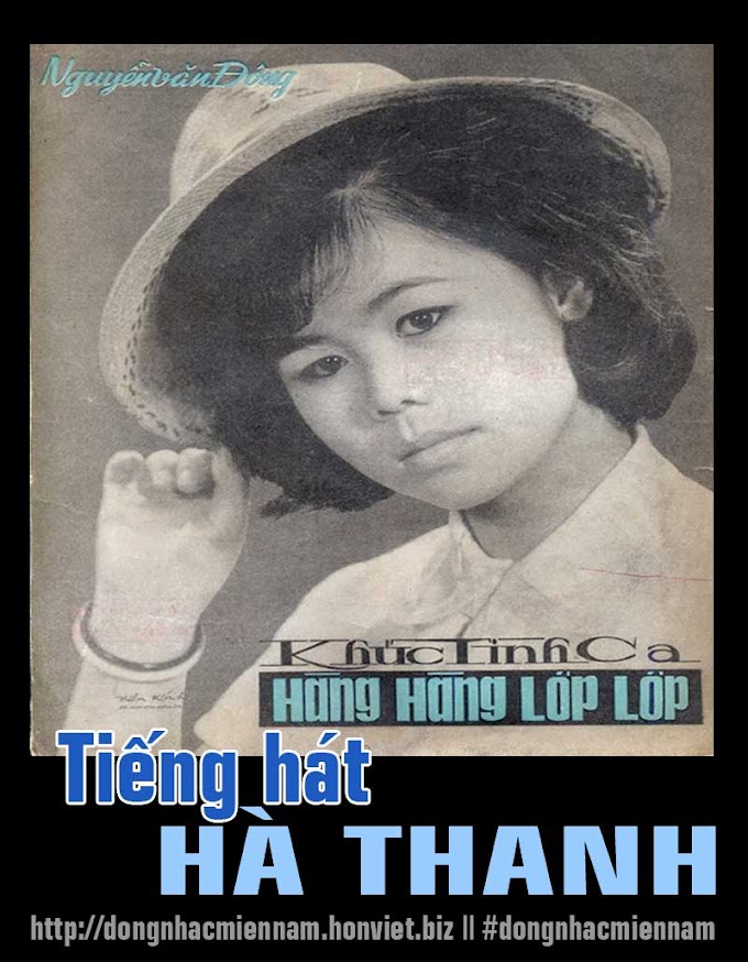 Hà Thanh | KHÚC TÌNH CA HÀNG HÀNG LỚP LỚP | Nhạc & lời: Nguyễn Văn Đông