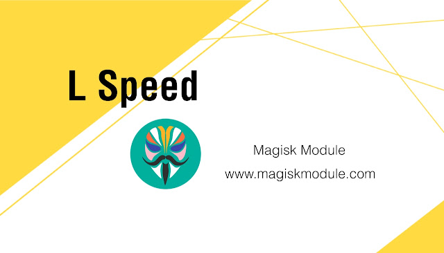 L Speed Magisk Module