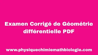 Examen Corrigé de Géométrie différentielle PDF
