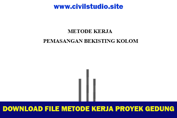 Download file metode kerja Bekisting Kolom format ms.word