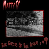pochette Matty O' the ghosts of the insane, EP 2023