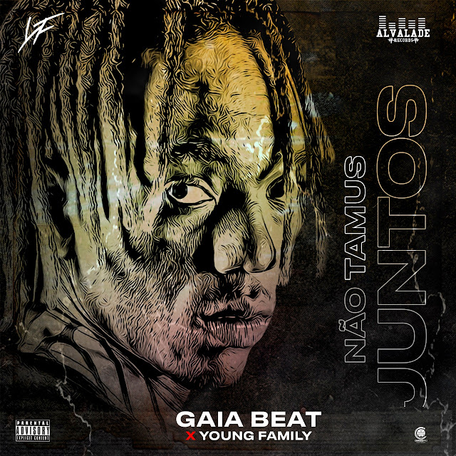 Gaia Beat X Young Family divulgam single "Não Tamus Juntos"; confere