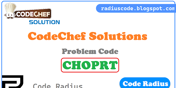 Chef And Operators : CHOPRT | CodeChef Solution