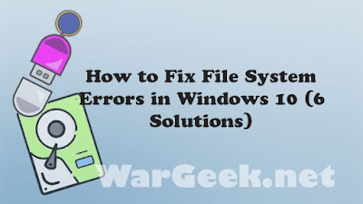 How to Fix File System Errors in Windows 10