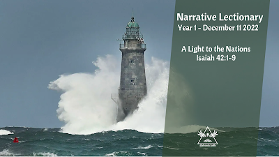 ID: a grey brick lighthouse with a copper roof against an overcast sky and bluegreen ocean. A giant wave crashes around the lighthouse, looking almost as if it will engulf the entire structure. A green bar is on the right side of the image that reads: "Narrative Lectionary/Year 1-December 11 2022/A Light to the Nations/Isaiah 42:1-9" with the diakonia.faith logo in the bottom right corner.