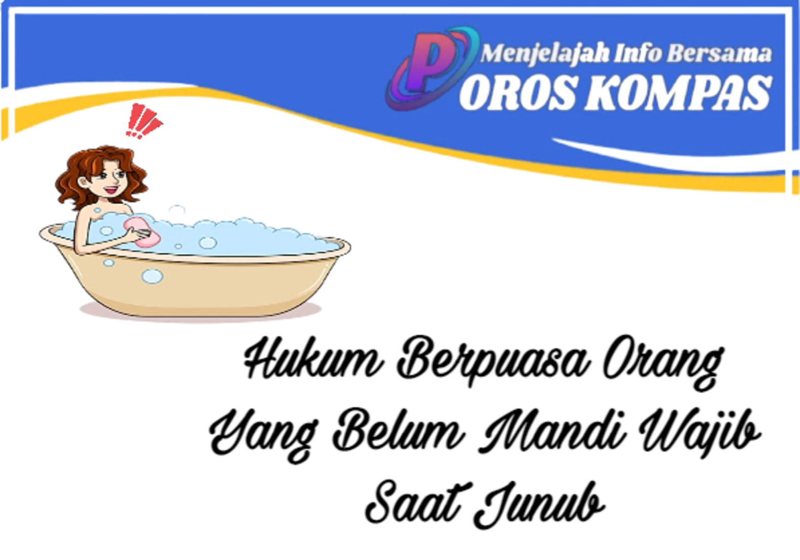 Hukum Berpuasa Orang Yang Belum Mandi Wajib