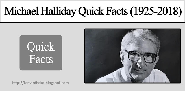 Michael Halliday Quick Facts