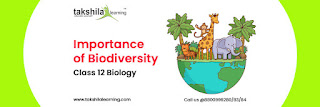 Class 12 biology biodiversity and its importance