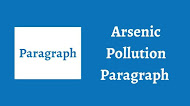 Arsenic Pollution Paragraph For Class 6, 7, 8, 9, 10 SSC, HSC