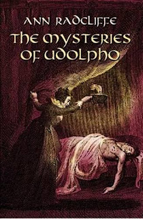 The Mysteries of Udolpho by Ann Radcliffe is one of a number of Gothic romances she wrote.