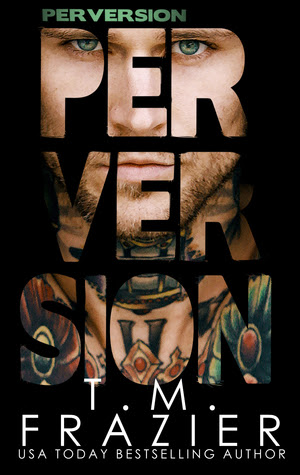 Perversion by TM Frazier