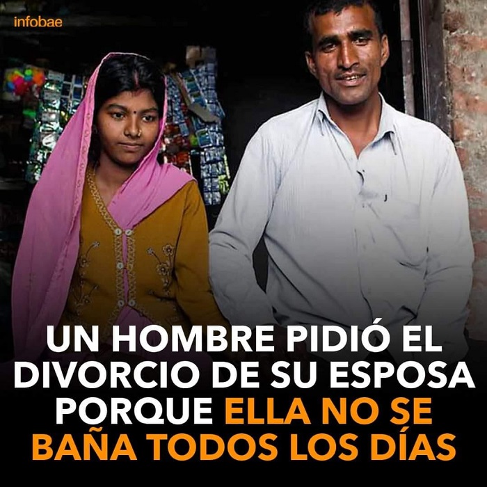 UN HOMBRE INDIO PIDIÓ EL DIVORCIO DE SU ESPOSA PORQUE ELLA NO SE BAÑA TODOS LOS DÍAS