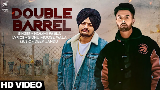 Double Barrel Lyrics (Jatt Di Dunali) | Hommi Pabla ft. Sidhu Moose Wala | Deep Jandu | Humble Music