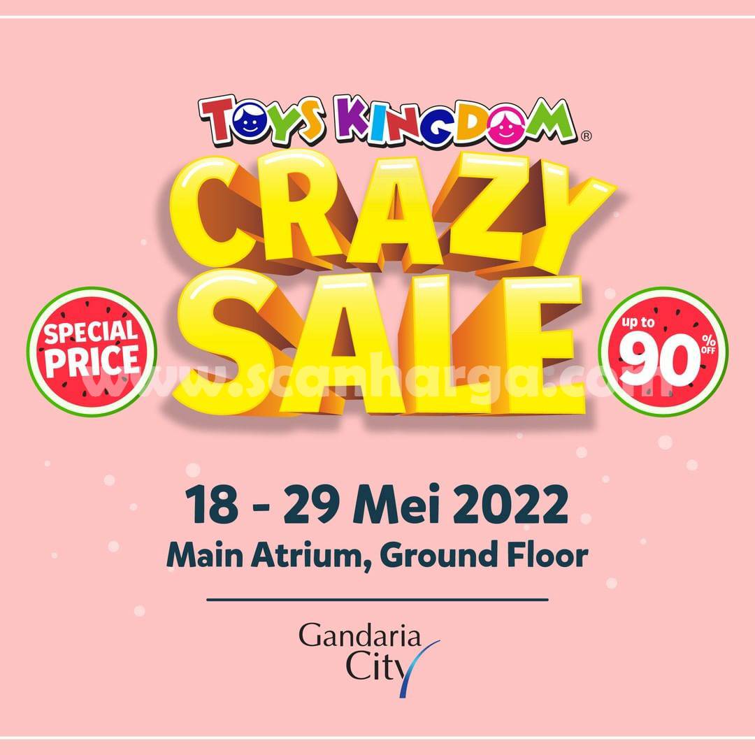 Promo TOYS KINGDOM Crazy Sale Disc. Up To 90% Off