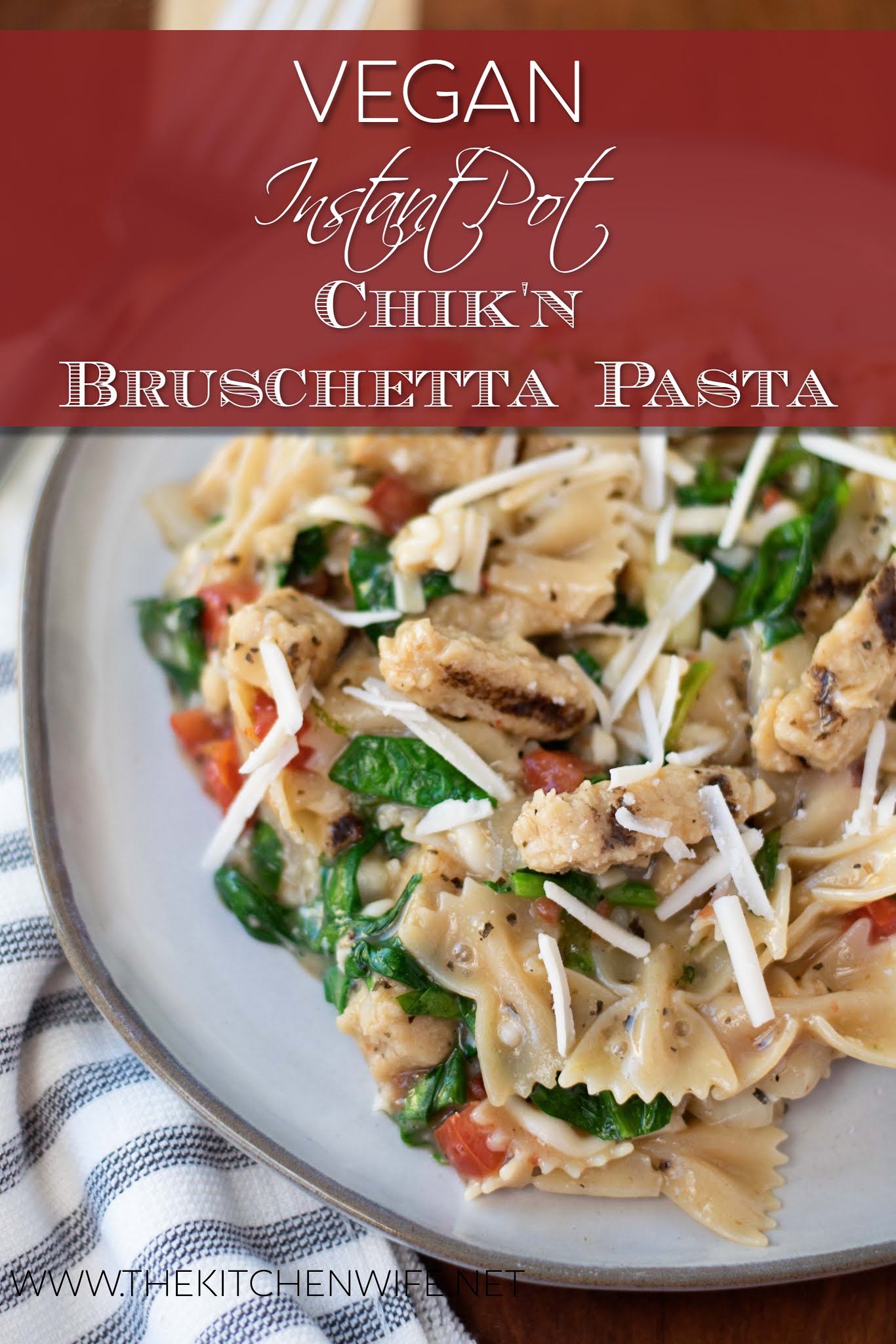 Vegan Instant Pot Chik'n Bruschetta Pasta Recipe 