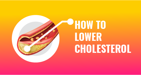 How to Lower Cholesterol