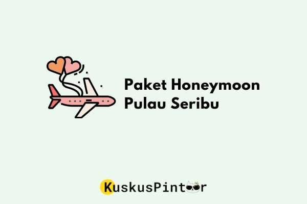 Paket Honeymoon Pulau Seribu
