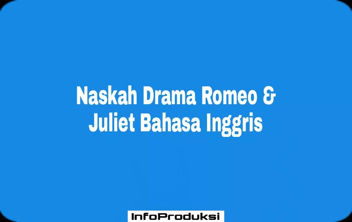 Drama Romeo & Juliet