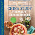 The China Study Family Cookbook: 100 Recipes to Bring Your Family to the Plant-Based Table Paperback – May 30, 2017 PDF