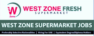 West Zone Supermarket Staff Required Dubai (UAE) 2023 | Apply Online