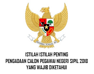 Daftar Istilah CPNS 2018