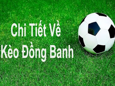 Kèo đồng banh là gì