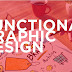 Functional Graphic Design That We Must Know