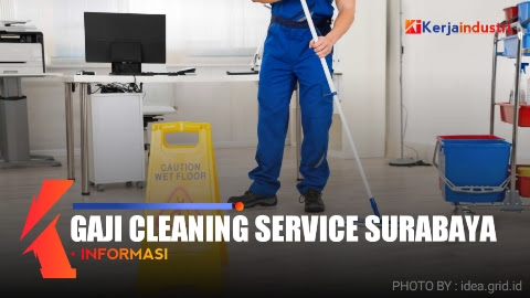 Intip Gaji Cleaning Service Di Surabaya Lengkap Terendah Tertinggi