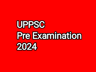 UPPSC Pre Examination 2024