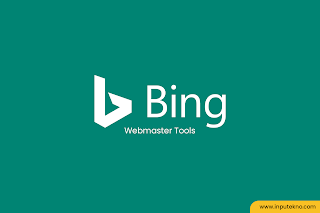 Cara Mendaftar dan Memverifikasi Blog Webmaster Bing