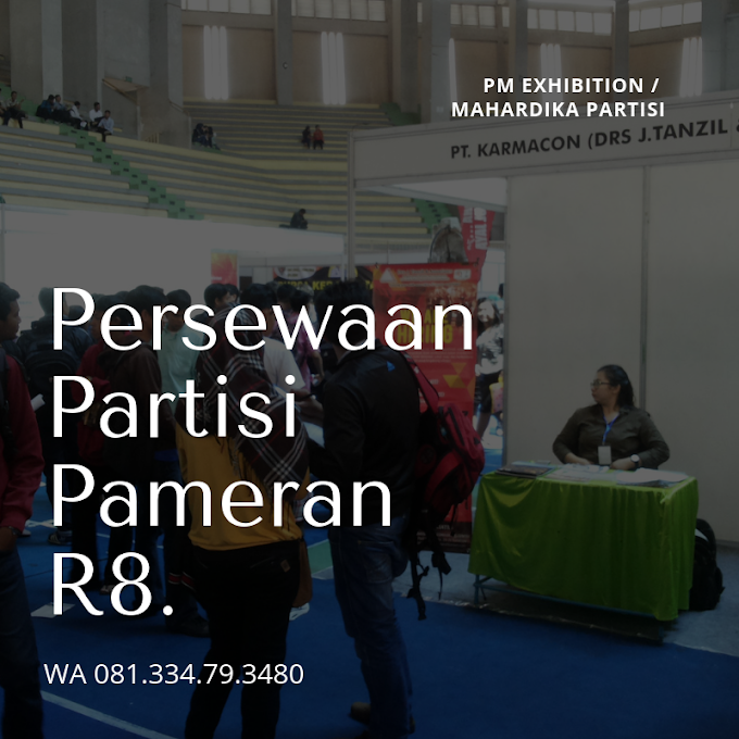 Terlengkap,WA 081-334-79-3480,Kontraktor partisi pameran R8,Booth pameran pm exhibition dekat  Atria Hotel Malang  2020