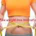 Top Five weight loss motivation tips