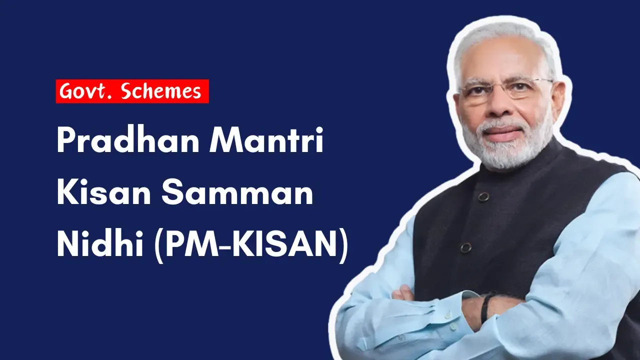 Pradhan Mantri Kisan Samman Nidhi (PM-KISAN) yojana