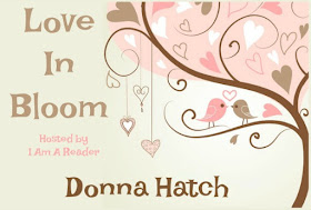 Love in Bloom featuring Donna Hatch