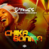 [Music] D’Tunes Ft. Mystro & Terri – Chika Bonita