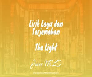 Lirik Lagu Juice WRLD - The Light dan Terjemahan