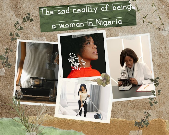 The sad reality of being a woman in Nigeria