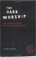 https://www.amazon.co.uk/Dark-Worship-Occults-Quest-Domination/dp/1843335867/ref=sr_1_1?dchild=1&keywords=the+dark+worship+toyne+newton&qid=1594372189&s=books&sr=1-1