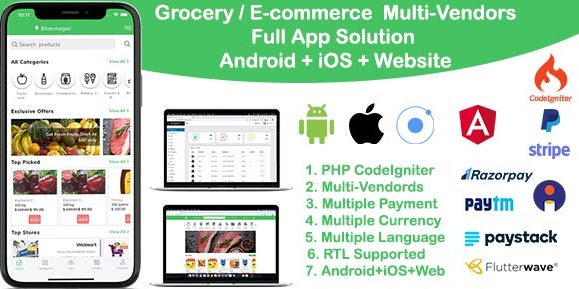 grocery / delivery services / ecommerce multi vendors(Android + iOS +
Website) ionic 5 / CodeIgniter v7.0