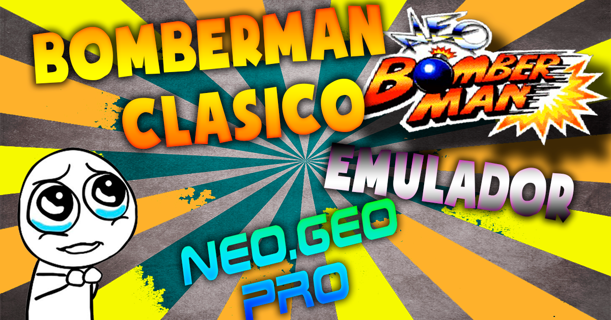 Magnate Tutoriales: Neo.Geo emulador android BOMBERMAN android