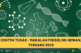 Contoh Tugas : Makalah Fisisologi Hewan, Terbaru 2023
