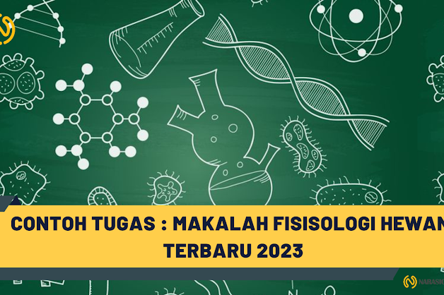 Contoh Tugas : Makalah Fisisologi Hewan, Terbaru 2023