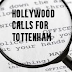Hollywood calls for Tottenham