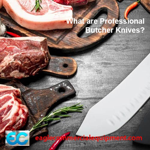 Eagle Commercial Professional Butcher Knives