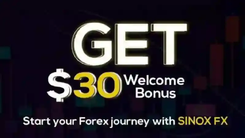 SINOXFX $30 Welcome Bonus