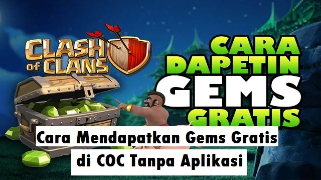 Cara Mendapatkan Gems Gratis di COC tanpa Aplikasi