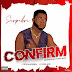 DOWNLOAD MUSIC: Scopeboi - Confirm @Scope_boi17