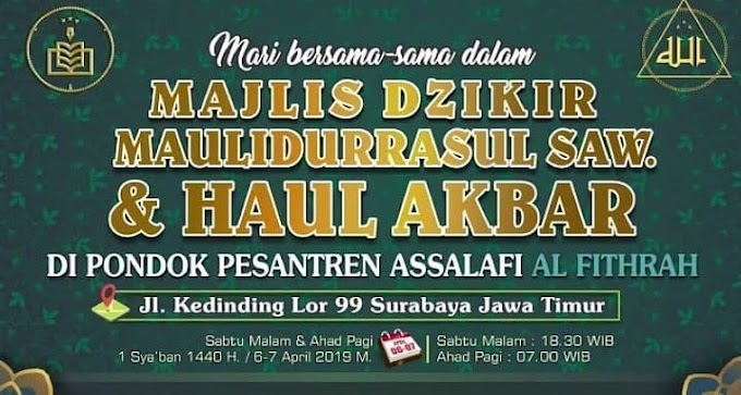 Info Al-Khidmah: Haul Akbar Al-Fithrah Kedinding Surabaya 2019