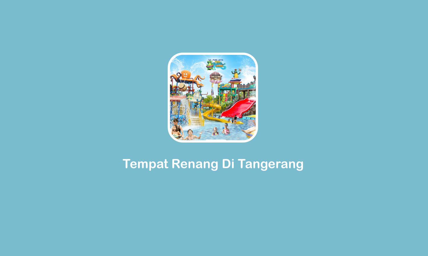 10 Tempat Renang di Tangerang Paling Nyaman